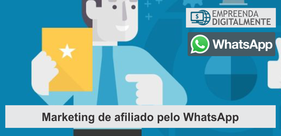 Marketing de afiliado pelo WhatsApp