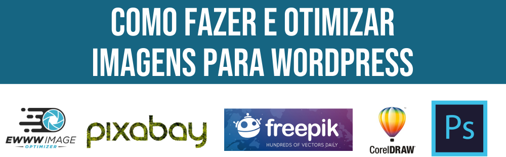 Como FAZER e OTIMIZAR imagens WordPress