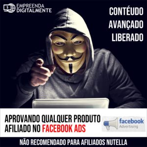 Facebook ads para afiliados – Aprovando qualquer anúncio no Face Ads