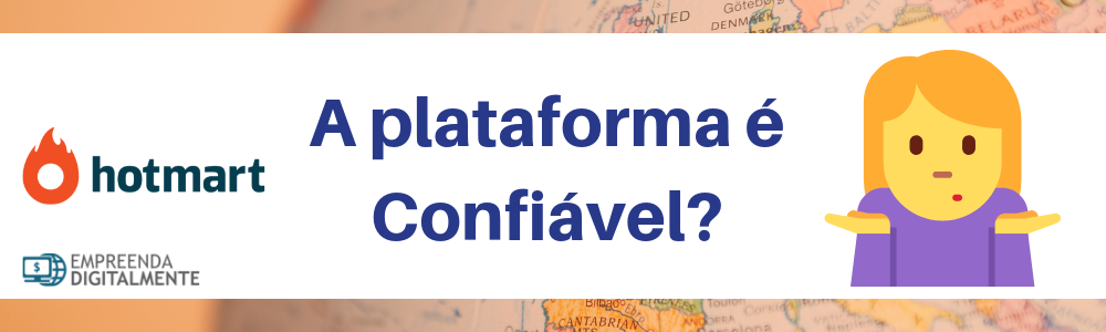 Hotmart é confiavel