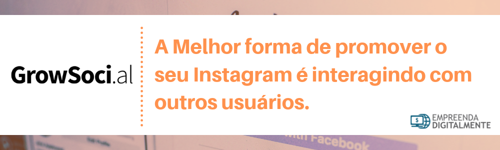O que é o Grow Social?