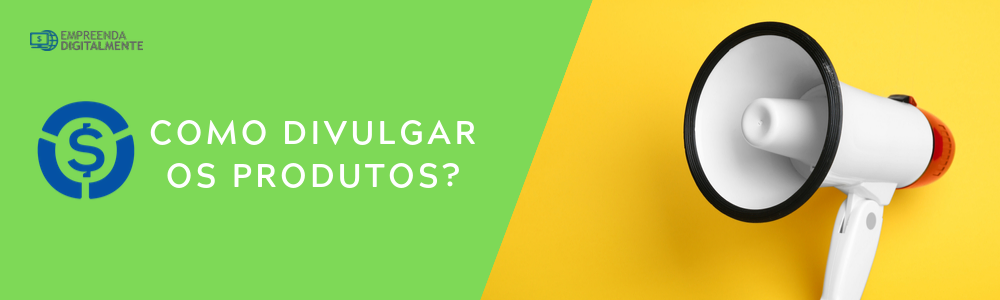 como divulgar e vender produtos na monetizze