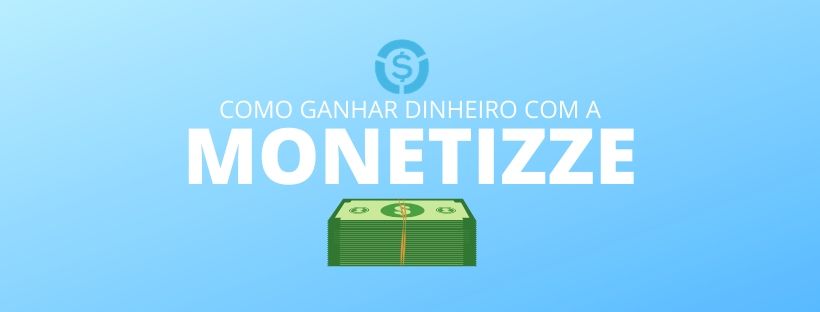 como ganhar dinheiro com a monetizze