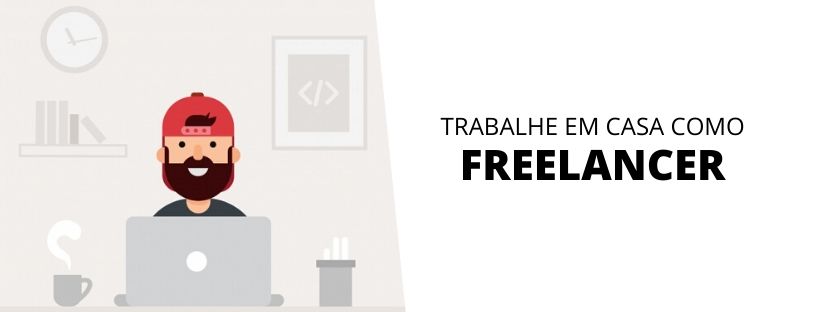 Trabalhe em casa como freelancer