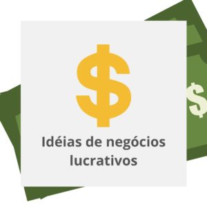 8 MELHORES ideias de negócios lucrativos gastando pouco dinheiro