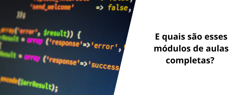 e-quais-são-esses-módulos-de-aulas-completas