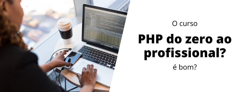 PHP do Zero ao Profissional Funciona? É bom? 🤔 Cupom de Desconto
