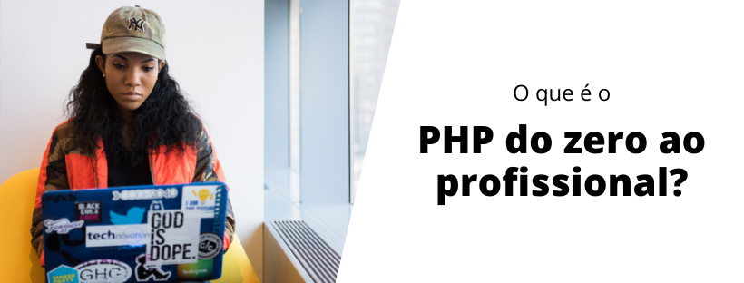 o-que-é-o-php-do-zero-ao-profissional